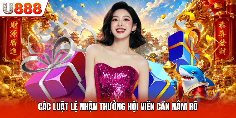 Các luật lệ nhận thưởng hội viên cần nắm rõ