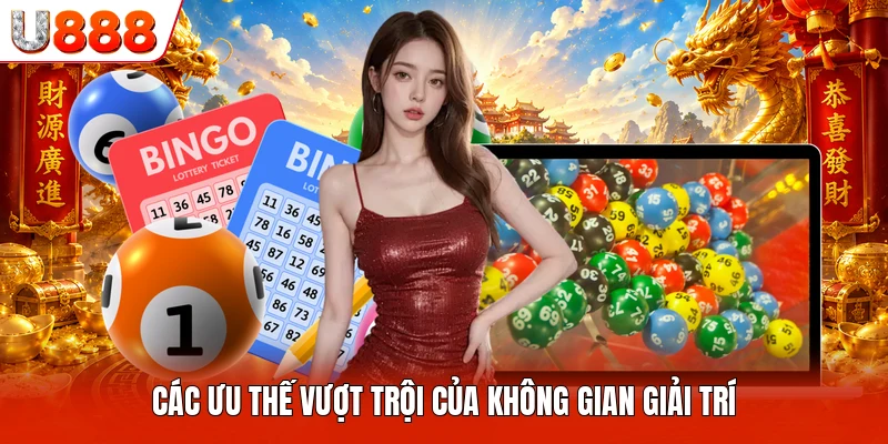 Các ưu thế vượt trội của không gian giải trí