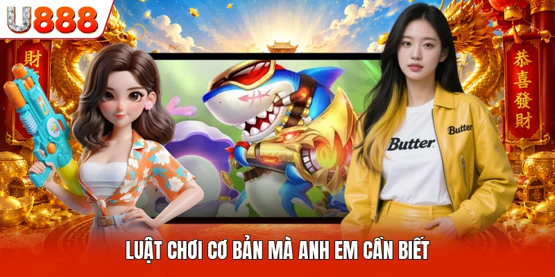 Bắn Cá Trúng Jackpot U888 - Khám Phá Đại Dương Đầy Kỳ Thú Luật chơi cơ bản mà anh em cần biết
