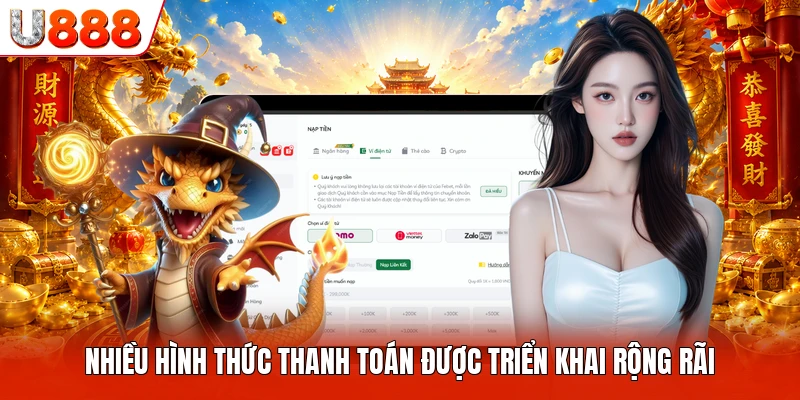 Rút Tiền U888 Nhiều hình thức thanh toán được triển khai rộng rãi