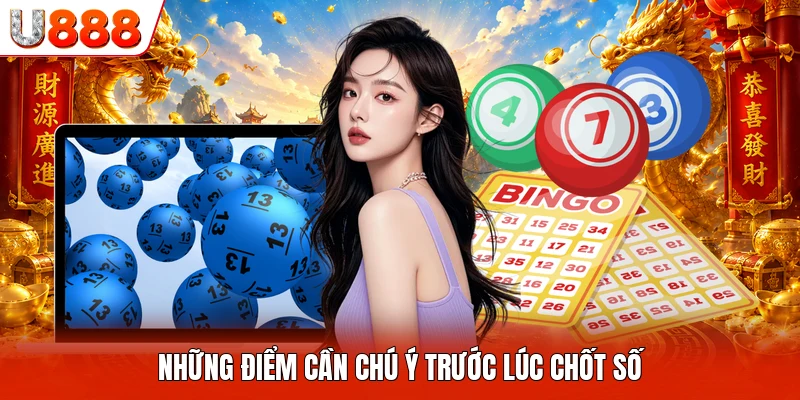 Xổ Số 3 Miền - Nguyên Tắc Quan Trọng Dành Cho Khách Hàng Những điểm cần chú ý trước lúc chốt số